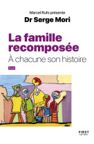 La famille recomposée - À chacune son histoire