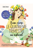 Bien vivre le 4e trimestre au naturel - édition augmentée