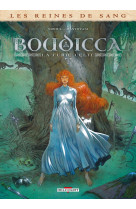 Les Reines de sang - Boudicca, la furie celte T01