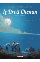 Le Droit chemin - Intégrale