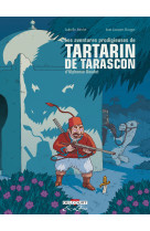 Les Aventures prodigieuses de Tartarin de Tarascon, D'Alphonse Daudet - Intégrale