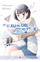 Le Bleu du ciel dans ses yeux T01