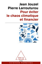 Pour éviter le chaos climatique et financier