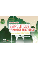 Géopolitique des mondes asiatiques