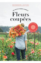 Fleurs coupées - Ma petite ferme florale