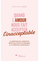 Quand l'amour nous fait accepter l'inacceptable