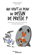 Qui veut la peau du dessin de presse ?