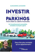 Investir dans les parkings pour créer sa liberté financière