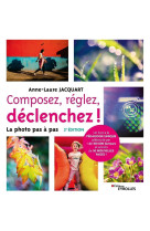 Composez, réglez, déclenchez ! - 2e édition