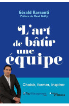 L'art de bâtir une équipe