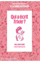 Qui a écrit Trixie ?