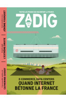 Zadig n°14 - Quand Internet bétonne la France