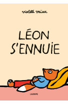 Léon s'ennuie