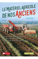 Le matériel agricole de nos anciens