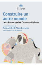 Construire un autre monde