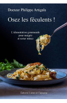 Osez les féculents !