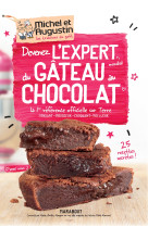 Devenez l'expert mondial du gâteau au chocolat