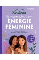 Mes petites routines : Energie féminine