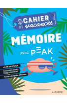 Cahier de vacances - Mémoire avec Peak