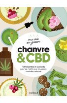 Ma vie en green - Chanvre & CBD