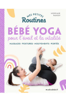 Mes petites Routines - Bébé yoga