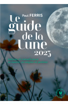 Le guide de la lune 2023