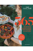 365 recettes & conseils pour bien manger au naturel