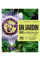 Un jardin sans arrosage