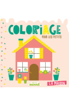 Mon P'tit Hemma - Coloriage pour les petits - La maison