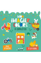 Mon P'tit Hemma - Mon imagier coloré à compléter - A la ferme - Avec stickers