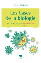 Les Bases de la biologie en 70 notions illustrées