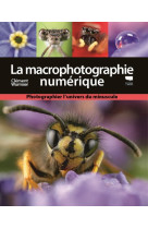 La Macrophotographie numérique