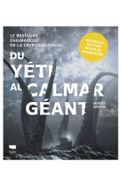 Du yéti au calmar géant