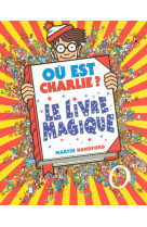 Où est Charlie ? Le livre magique