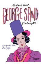 George Sand l'indomptée