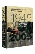 La France du temps présent (1945-2005)