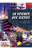 La science des sixties