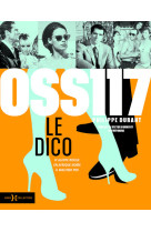 OSS 117, le dico