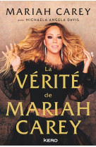 La vérité de Mariah Carey