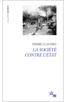 La société contre l'État : recherches d'anthropologie politique