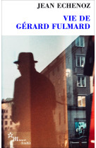 Vie de Gérard Fulmard