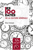 Les 100 dates de la culture générale