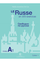 Le Russe en 300 exercices - Niveau A1