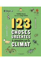 123 choses urgentes à connaître sur le climat