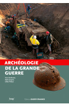 Archéologie de la Grande Guerre