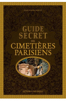 Guide secret des cimetières parisiens