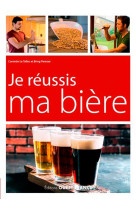 Je réussis ma bière