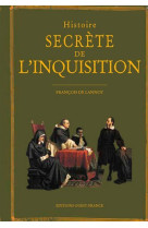 Histoire secrète de l'Inquisition