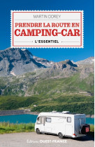 Prendre la route en camping-car. L'essentiel