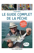 Le guide complet de la pêche - édition augmentée